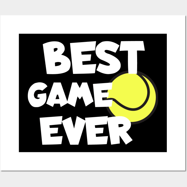 Tennis best game ever Wall Art by maxcode